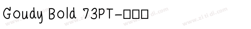 Goudy Bold 73PT字体转换